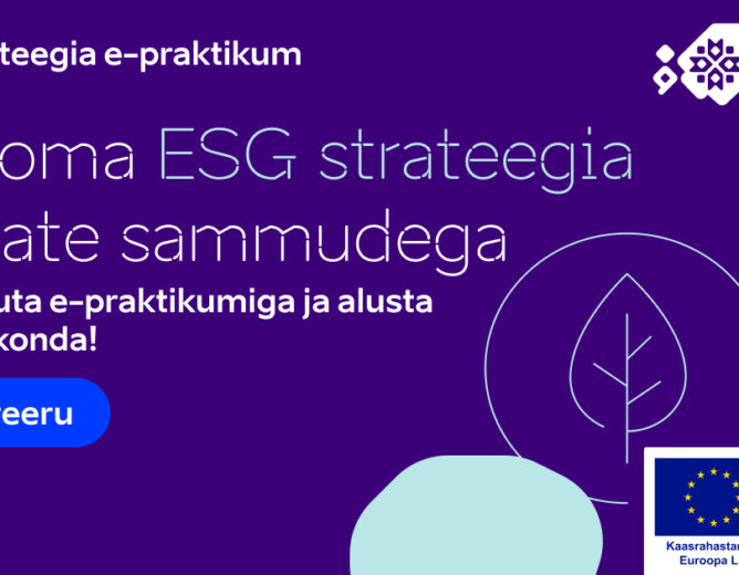 Jaanuari lõpus algavad ESG strateegia e-​praktikumid