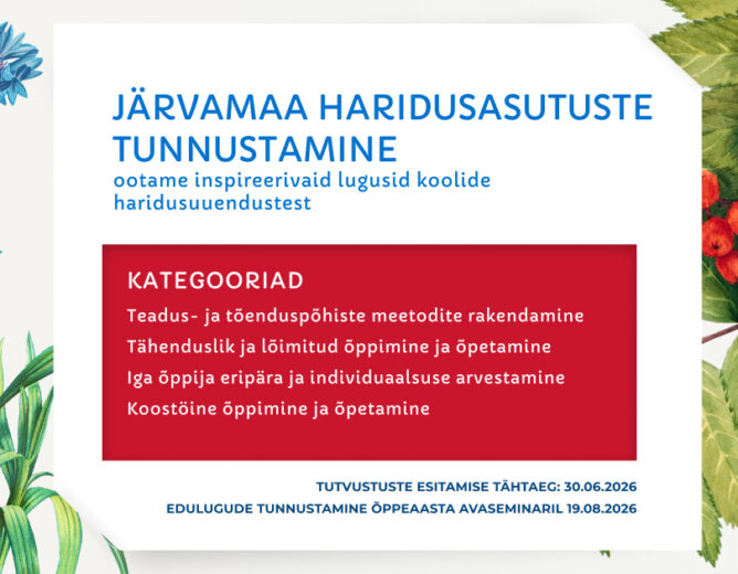 Taas tunnustatakse Järvamaa haridusasutuste edulugusid